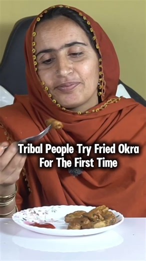 Tribal People Experience Fried Okra for the First Time