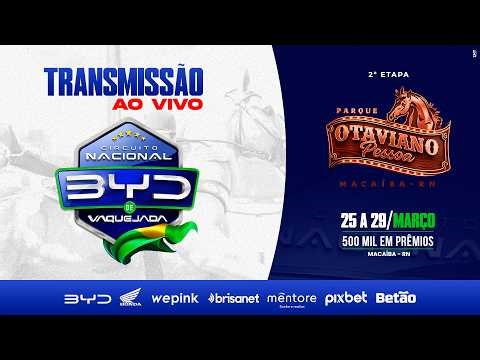 VAQUEJADA AO VIVO - CIRCUITO NACIONAL BYD - ETAPA ARENA OTAVIANO PESSOA / RN