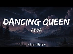 ABBA - Dancing Queen (Lyrics) [4K Lyric Video]