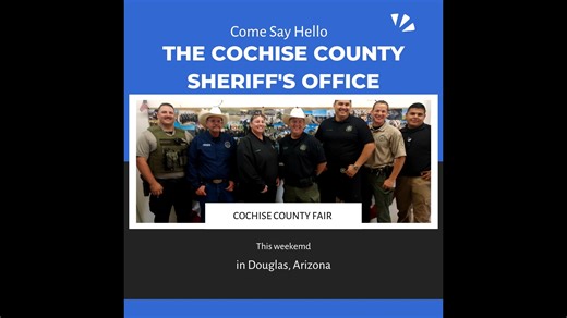 We hope to see you this weekend in Douglas. | Cochise County Sheriff's Office - Mark J. Dannels Sheriff