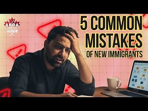 5 Common Mistakes by New Immigrants | Apna Canada Guide | Saurav Tandon | Canada
