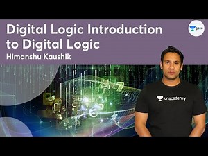 Introduction to Digital Logic | Digital Logic | Lec 1 | GATE 2022 | Himanshu Kaushik