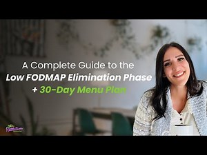 The Complete Guide to the Low FODMAP Elimination Phase + 30-Day Menu Plan