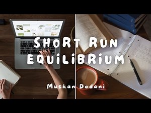 (L8) Short Run Equilibrium | Macroeconomics | Class 12th | One Shot | By Muskan Dodani