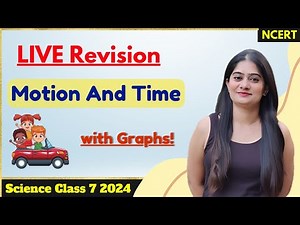 🚀 LIVE REVISION: MOTION AND TIME | CLASS 7 SCIENCE ⏳ #class7 #science #class7th #7thclass