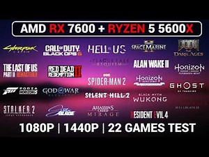 AMD RX 7600 + Ryzen 5 5600X Gaming Benchmarks (1080p / 1440p)