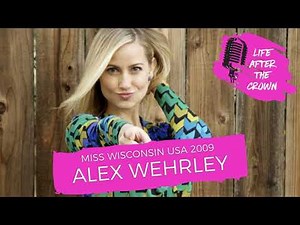 Miss Wisconsin USA 2009 Alex Wehrley - Hosting Miss USA And Being a Content Creator In Today's...