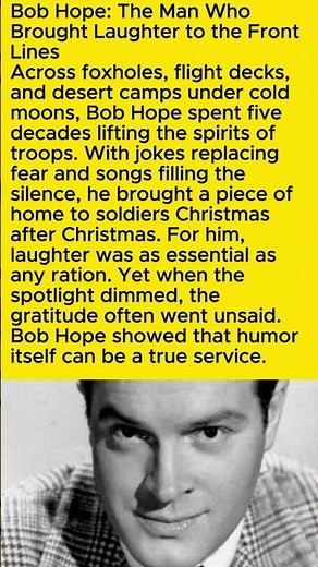 “How Bob Hope Brought Joy to Soldiers for 50 Years”