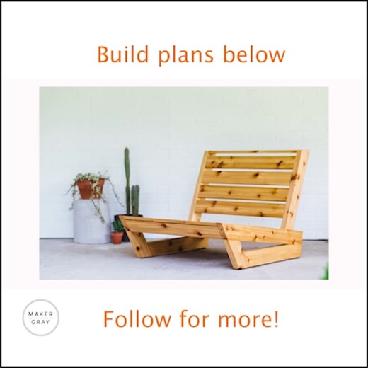 6K views · 24 reactions | Building an Outdoor Lounge Chair 漢 Full tutorial & build plans here! https://bit.ly/3Eyo46W | Maker Gray | Facebook
