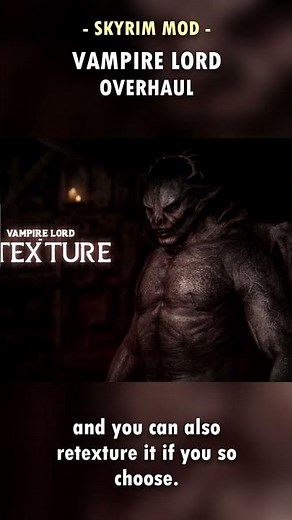 Skyrim’s Vampire Lords FINALLY Look Terrifying! 🦇