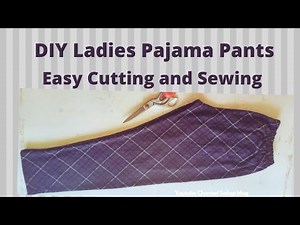 DIY Ladies Pajama Pants Cutting and Sewing | How to Make Pajama Pants at Home | Easy Pajama Cutting