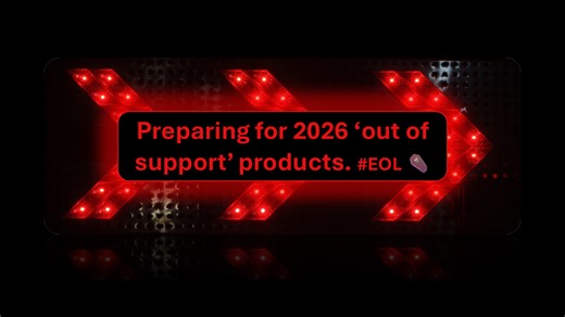 Preparing for 2026 'Out of Support' Products