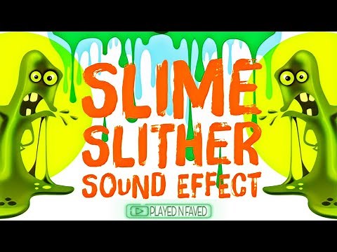 Slime Sound Effects / Various Sloppy Slime Slither Sounds / Sound Of Slime Gushes / Royalty Free
