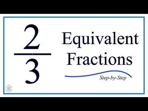 How to Find Three Equivalent Fractions for 2/3 (⅔)