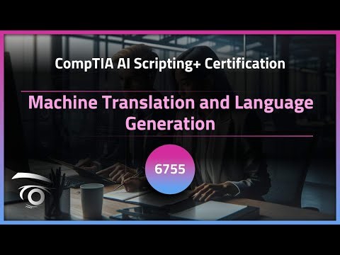 Machine Translation and Language Generation | Exclusive Lesson