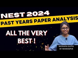 🚀NEST 2024: Analysis of Previous Year Question Papers #nest