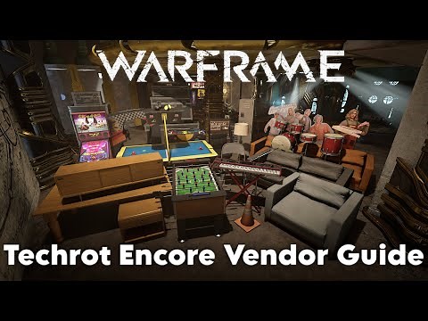 Vendor Guide - TECHROT ENCORE - Warframe