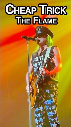 Cheap Trick - The Flame LIVE