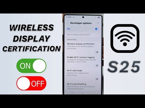 📺 Fix Cast Issues! Enable Wireless Display Certification (Galaxy S25/S25+/Ultra) 🔧