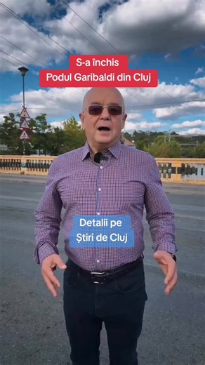 Podul Garibaldi din Cluj s-a închis — modificări de traseu