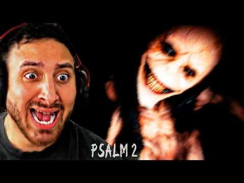 THIS HORROR GAME NEARLY PUT ME IN HOSPITAL... | Psalm 2