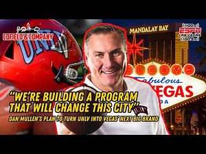 Dan Mullen's Plan to Turn UNLV into Vegas' Next Big Brand - Dan Mullen Interview | Cofield & Co.