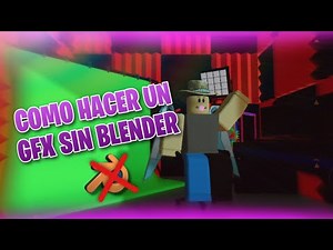 COMO HACER GFX DE ROBLOX SIN BLENDER!!!!! *Yurquiplay*