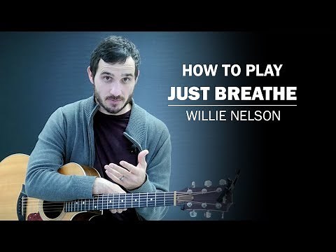 Just Breathe (Willie Nelson) | How To Play | Beginner Guitar Lesson