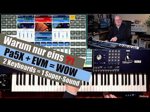 KORG Pa5X + Ketron EVM = Das ultimative Keyboard-Setup (Song "If You Could Read My Mind")