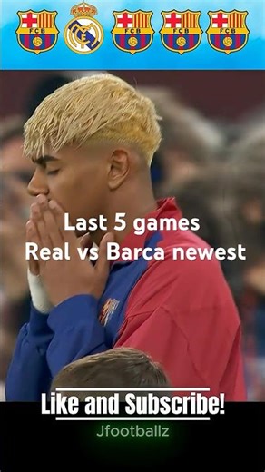 Last 5 games Real vs Barca newest.☠️☠️☠️