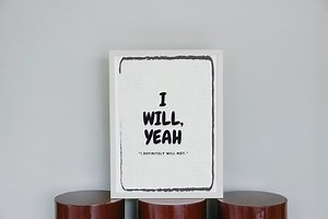 Irish Phrase Art Print: "i Will Yeah" Irish Saying (PDF Download 210x297mm) - Etsy UK