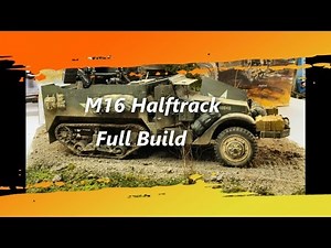 Full Build M16 Halftrack