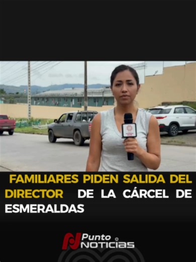 Familiares exigen salida del director y rehabilitación en cárcel de Esmeraldas
