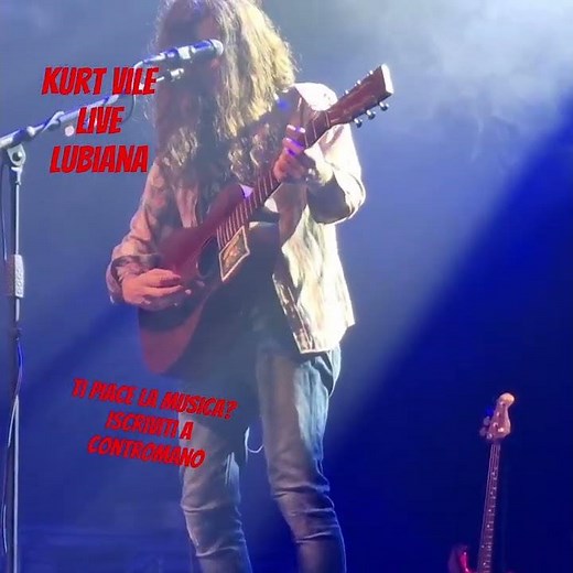 KURT VILE - LIVE A LUBIANA