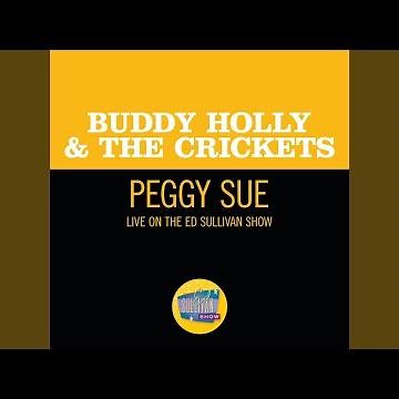 Peggy Sue (Live On The Ed Sullivan Show, December 1, 1957)