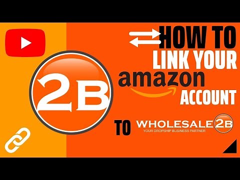 How To Link Your Amazon Account to Wholesale2b (Amazon plan: Step 1)