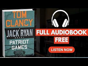 Patriot Games by Tom Clancy [ Full AudioBook Free ]