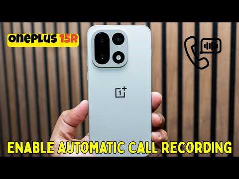 How to Enable Automatic Call Recording on OnePlus 15R | Auto Call Record Setup