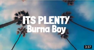Burna Boy - It’s Plenty (Lyrics) | ONE GAANI MEDIA
