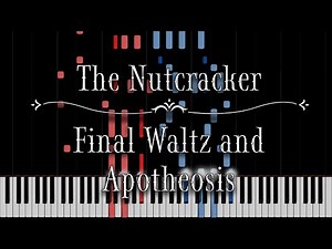 The Nutcracker - Final Waltz and Apotheosis (Tchaikovsky) [Piano Tutorial]