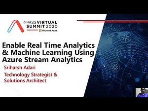 Enable Real-time Analytics and Machine Learning with Azure Stream - Sriharsh Adari