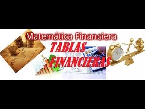 Tablas de Matemáticas Financieras