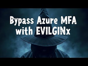 Bypass Azure MFA with Evilginx: Walkthrough