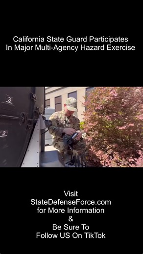 California State Guard Participates In Major Multi-Agency Hazard Exercise - #serving #stateguard #Statedefenseforce #California #CaliforniaStateGuard #CaliforniaNationalGuard #Fire #FireDept #Police