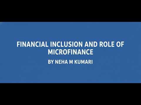Financial inclusion & Role in micro Finance