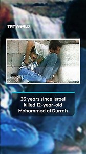 26 years since Israel's killing of Muhammad al Durra was broadcast worldwide