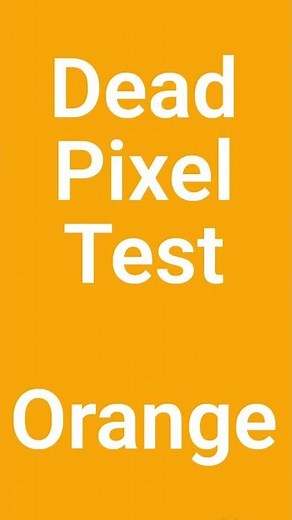 Dead Pixel Test – Orange Screen | Check Your Display