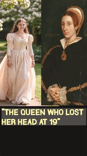 The Queen Who Lost Her Head at 19 | Queen Catherine Howard