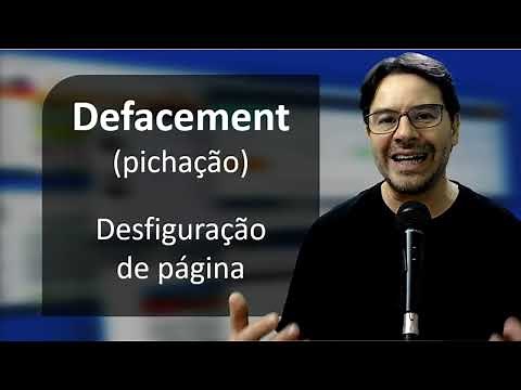 Defacement e a desfiguração de páginas