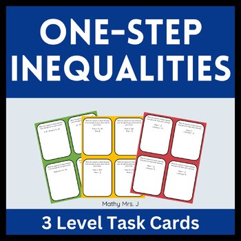 Solve One-Step Inequalities - Differentiated Practice Task Cards & Exit Ticket